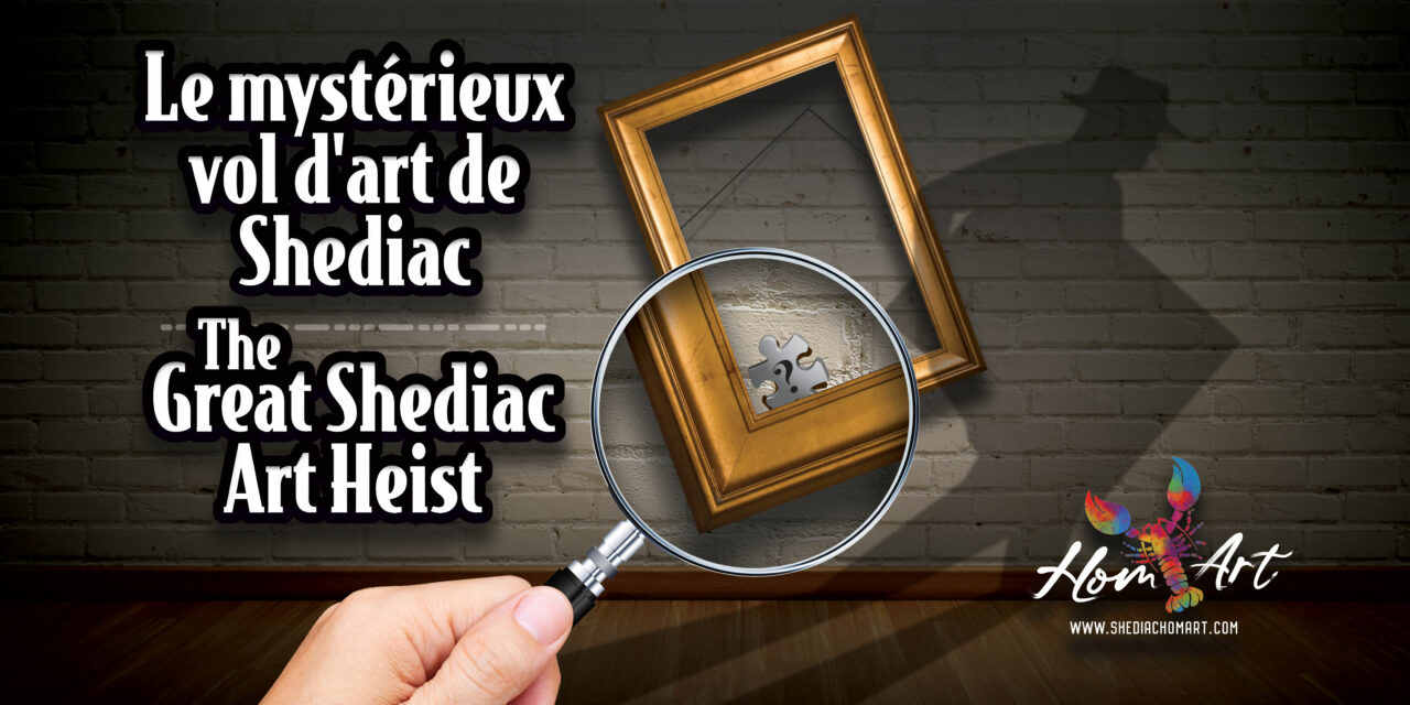 The Great Shediac Art Heist Festival Hom'Art Experience Shediac